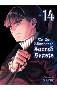 To the Abandoned Sacred Beasts vol 14