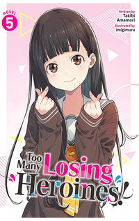 Too Many Losing Heroines! (light novel) vol 05
