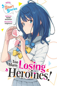 Too Many Losing Heroines! Short Stories (light novel)