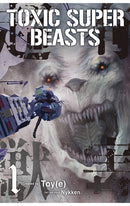 Toxic Super Beasts vol 01