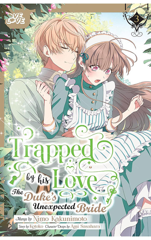 Trapped by his Love The Duke’s Unexpected Bride vol 03