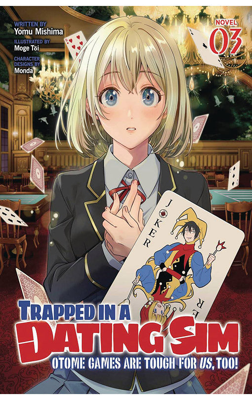 Trapped in a Dating Sim Otome Games are Tough for us Too (light novel) vol 03