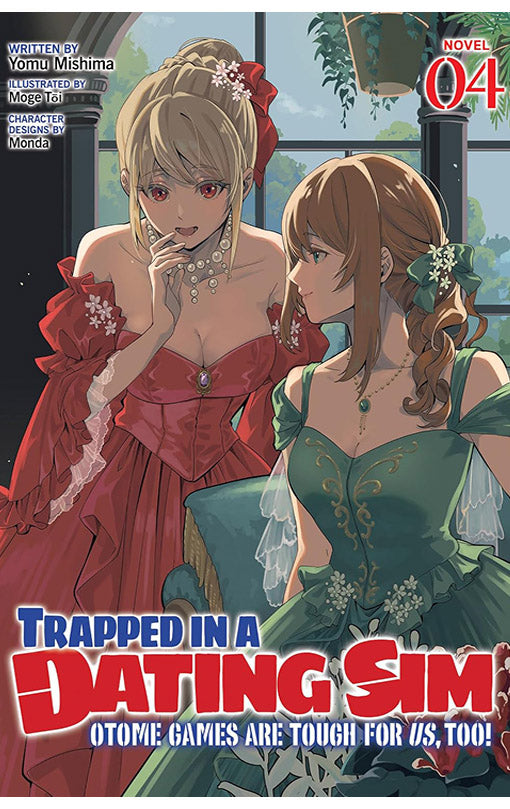 Trapped in a Dating Sim Otome Games are Tough for us Too vol 04 (light novel)