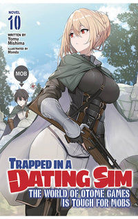 Trapped in a Dating Sim The World of Otome Games is Tough for Mobs Light Novel vol 10 tp