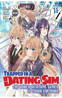 Trapped in a Dating Sim The World of Otome Games is Tough for Mobs (Manga) vol 11