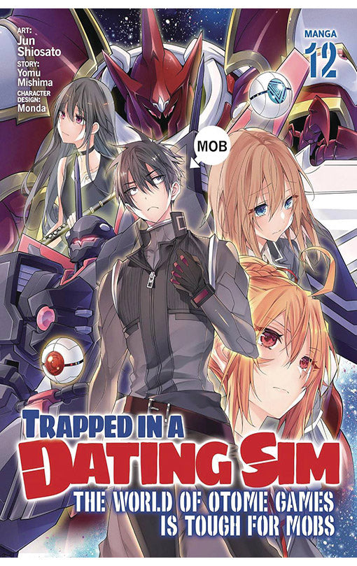 Trapped in a Dating Sim The World of Otome Games is Tough for Mobs (Manga) vol 12