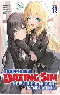 Trapped in a Dating Sim The World of Otome Games is Tough for Mobs vol 12 (Light Novel)