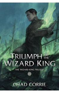 Triumph Of The Wizard King The Wizard King Trilogy Book Three