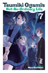 Tsumiki Ogami’s Not-So-Ordinary Life vol 07