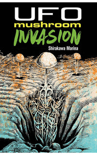 UFO Mushroom Invasion