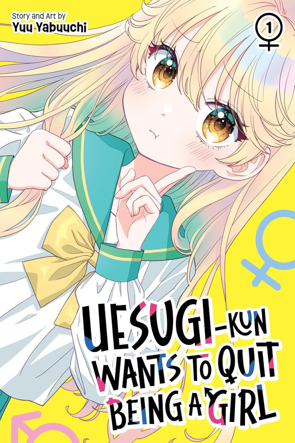 Uesugi-kun Wants to Quit Being a Girl vol 01