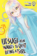 Uesugi-kun Wants to Quit Being a Girl vol 02