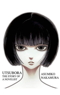 Utsubora The Story of a Novelist