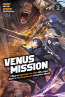 Venus Mission: I Was an Assassin-for-Hire Who Died, Now I'm Hunting Heroes in Another World vol 02 (light novel)
