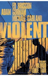Violent vol 01 Blood Like Tar tp