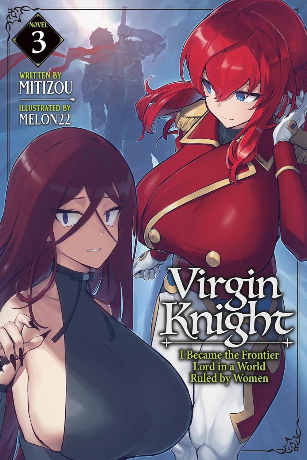 Virgin Knight: I Became the Frontier Lord in a World Ruled by Women vol 03 (light novel)