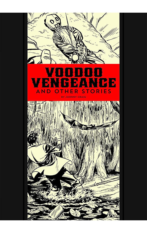 Voodoo Vengeance And Other Stories (The EC Comics Library) Hardcover