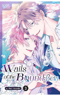 Wails of the Bound Beta vol 03
