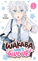 Wakaba Won't Give Up! vol 01
