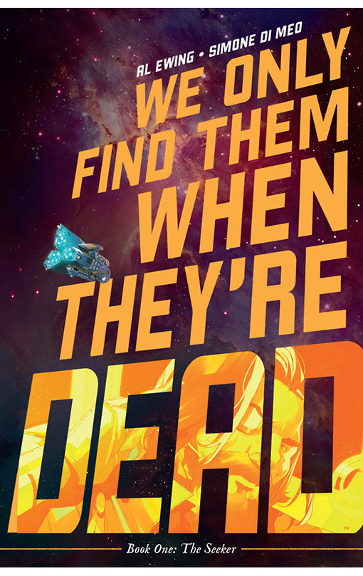 We Only Find Them When They're Dead vol 01 tp