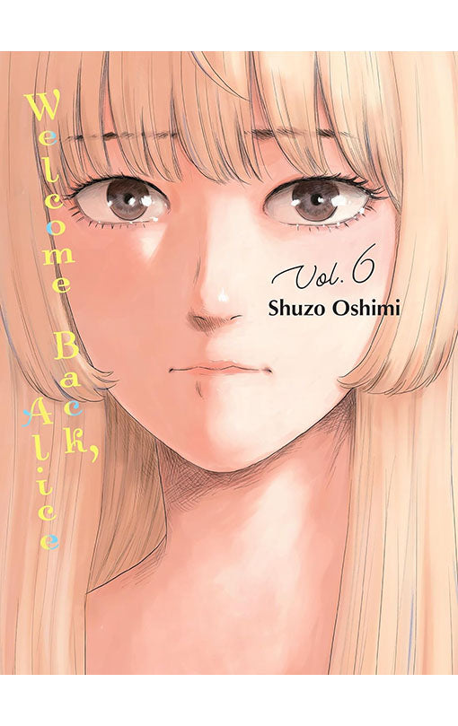 Welcome Back, Alice vol 06