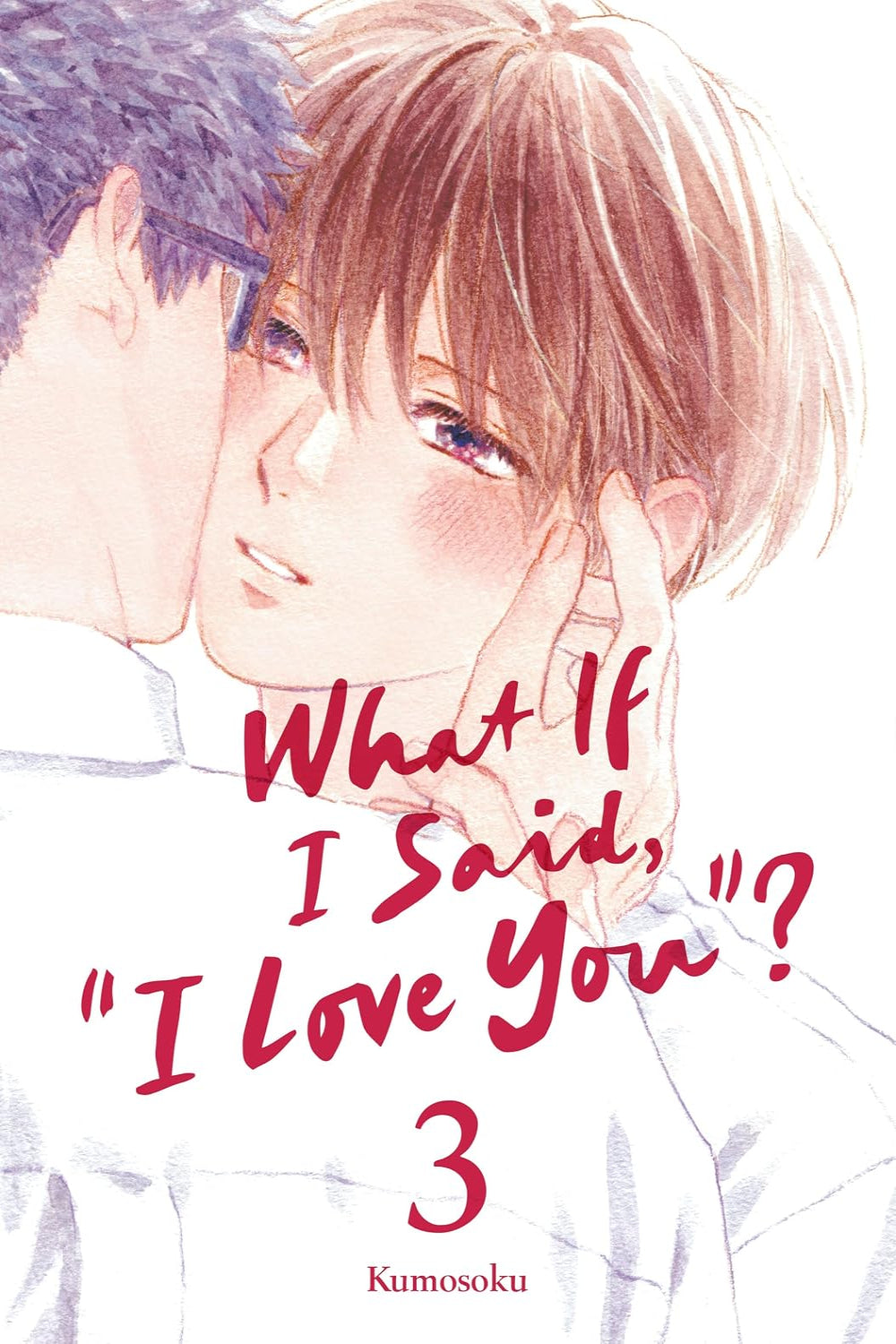 What If I Said, "I Love You"? vol 03