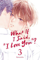 What If I Said, "I Love You"? vol 03