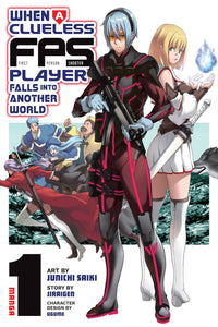 When a Clueless First-Person Shooter Player Falls into Another World vol 01 (manga)