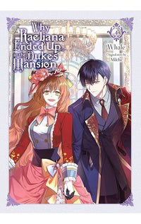 Why Raeliana Ended Up at the Duke's Mansion vol 04 tp