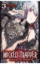 Wicked Trapper Hunter of Heroes vol 03