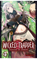 Wicked Trapper Hunter of Heroes vol 04