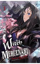 Witch and Mercenary (Light Novel) vol 01