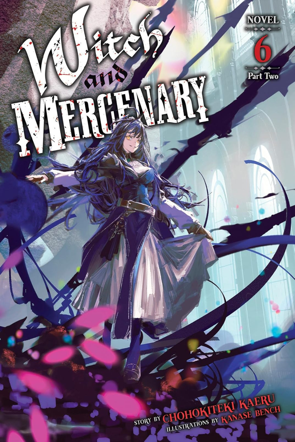 Witch and Mercenary vol 06: Part 02 (light novel)