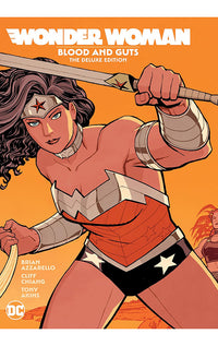Wonder Woman Blood and Guts The Deluxe Edition hardcover