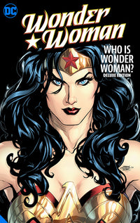Wonder Woman Who Is Wonder Woman The Deluxe Edition hardcover