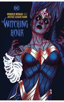 Wonder Woman and Justice League Dark: The Witching Hour HC