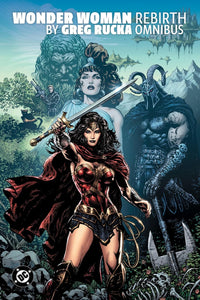 Wonder Woman: Rebirth by Greg Rucka Omnibus hardcover