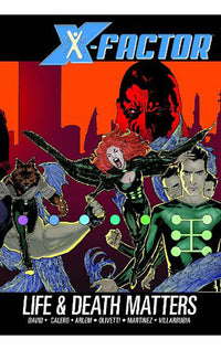 X-Factor vol 2 Life and Death Matters hardcover
