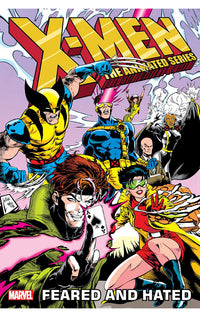 X-Men The Animated Series Feared and Hated tp