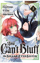 You Can’t Bluff the Sharp-Eyed Sister vol 03