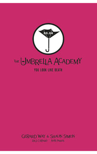 You Look Like Death Tales From The Umbrella Academy Library Edition hardcover