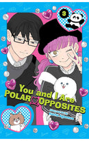 You and I are Polar Opposites vol 03