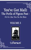 You've Got Mail The Perils of Pigeon Post vol 03 (novel)