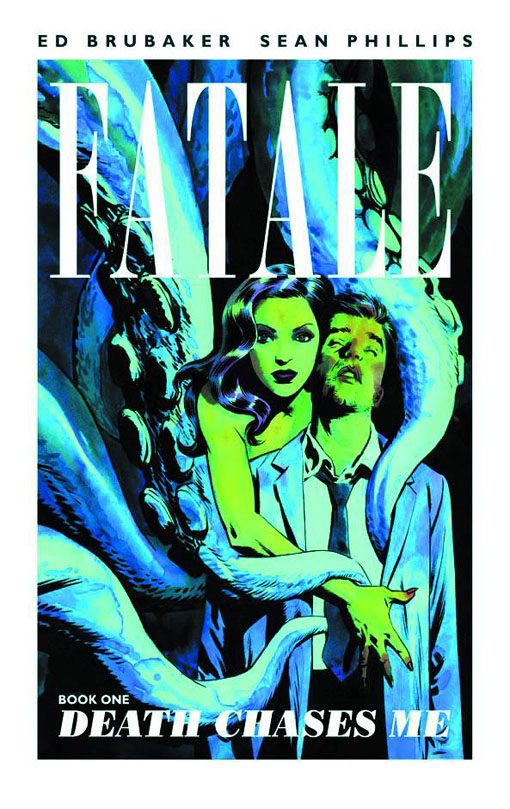Fatale vol 01 Death Chases me tp