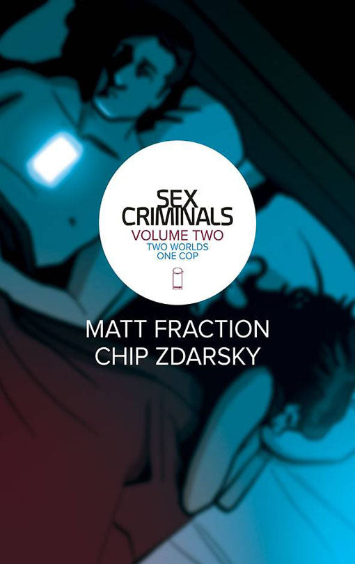 Sex Criminals vol 02 Two Worlds One Cop tp
