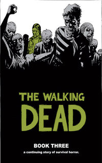 The Walking Dead Book three hardcover