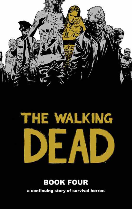The Walking Dead Book four hardcover