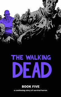 The Walking Dead Book five hardcover