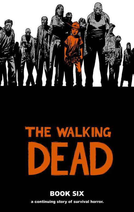 The Walking Dead Book six hardcover