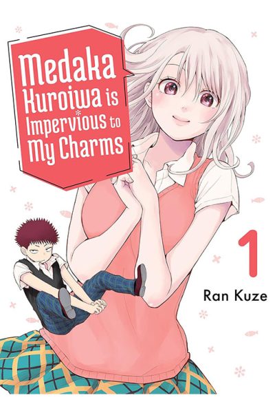 Medaka Kuroiwa is Impervious to my Charms vol 01